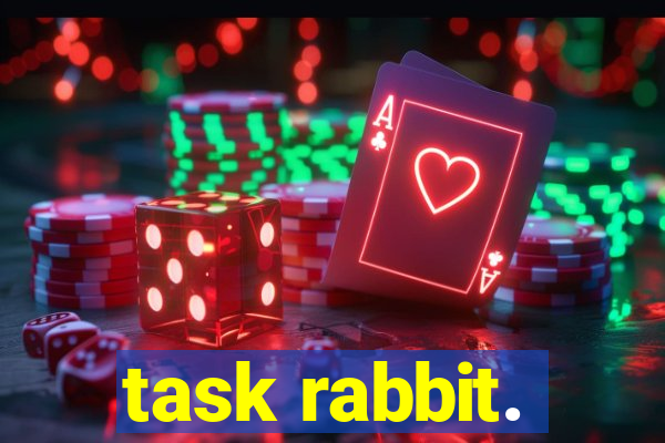 task rabbit.